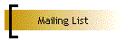 Mailing List